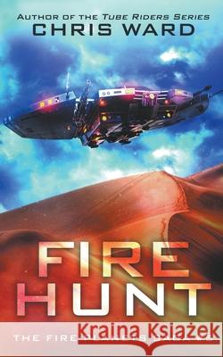 Fire Hunt Chris Ward 9798201992576 Ammfa Publishing - książka