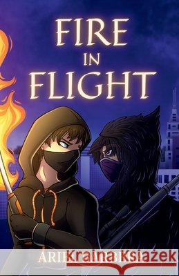Fire in Flight Ariel Marie Barbera Isabel Ann Barbera 9781971214009 Gemini Valley Publishing - książka