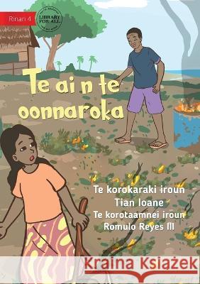 Fire in the Garden - Te ai n te oonnaroka (Te Kiribati) Tian Ioane Romulo Reyes, III  9781922876126 Library for All - książka