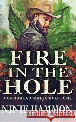 Fire In The Hole Ninie Hammon   9781629551487 Sterling and Stone - książka