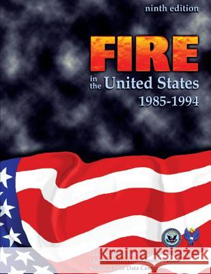 Fire in the United States, 1985-1994 Federal Emerg U National Fir 9781484020678 Createspace - książka