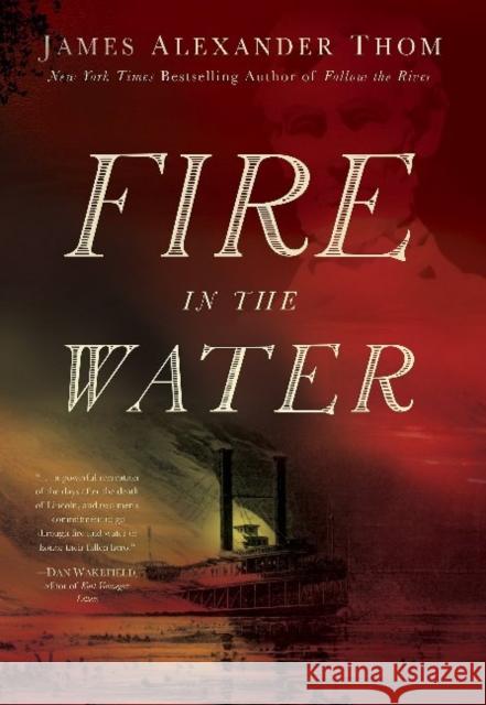 Fire in the Water James Alexander Thom 9781681570280 Blue River Press - książka