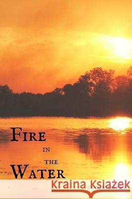 Fire in the Water Djulz Chambers Chris Berry 9781978218819 Createspace Independent Publishing Platform - książka