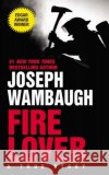 Fire Lover Joseph Wambaugh 9780060095284 Avon Books