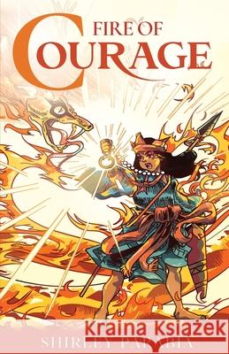 Fire of Courage (The Blaze Edition) Shirley Parabia 9786218374713 Inky Sword Book Publishing - książka