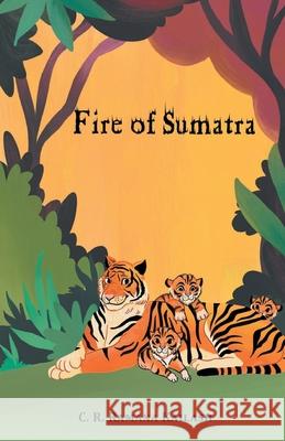 Fire of Sumatra C. R. Kailash Ramana 9789390053148 Zero Degree - książka