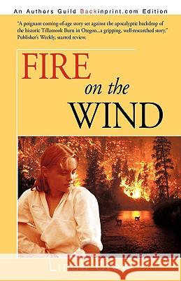 Fire on the Wind Linda Crew 9781440116193 iUniverse.com - książka