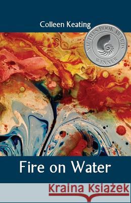 Fire on Water Colleen Keating 9781760413514 Ginninderra Press - książka