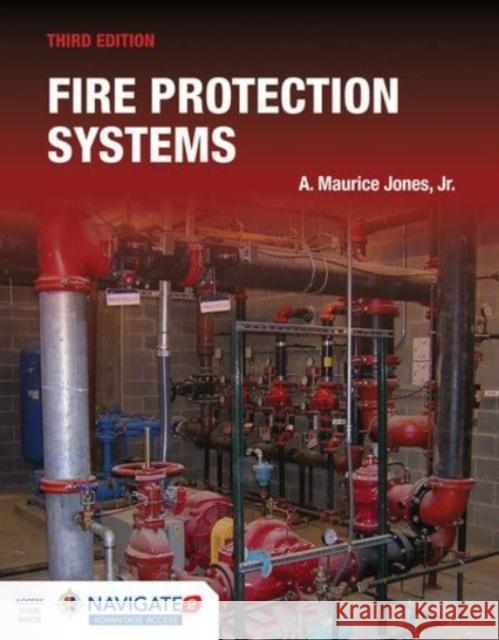 Fire Protection Systems Includes Navigate Advantage Access Jones Jr, A. Maurice 9781284180138 Jones and Bartlett Publishers, Inc - książka