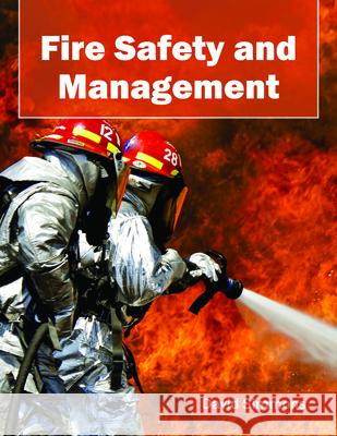 Fire Safety and Management David Simmons 9781682862735 Syrawood Publishing House - książka