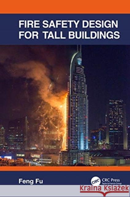 Fire Safety Design for Tall Buildings Feng Fu 9780367444525 CRC Press - książka