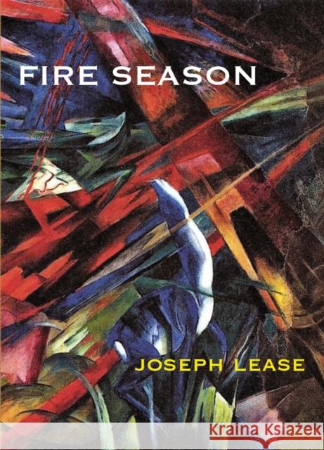 Fire Season Joseph Lease 9781946104472 Chax Press - książka