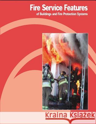 Fire Service Features of Buildings and Fire Protection Systems Occupational Safety Departmen 9781478239390 Createspace - książka