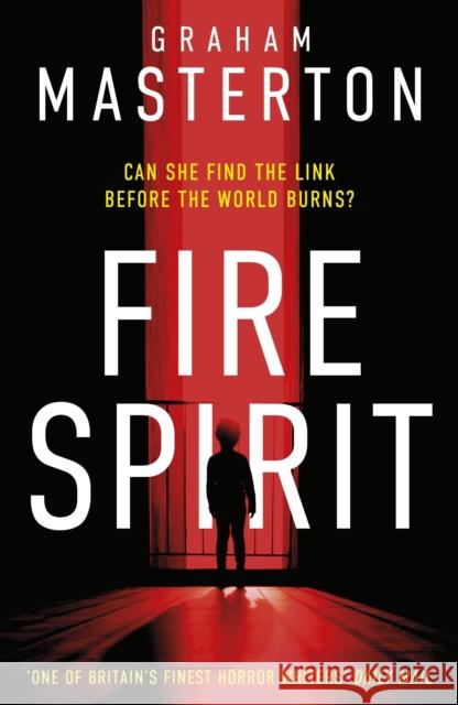 Fire Spirit Graham Masterton 9781035916214 Bloomsbury Publishing (UK) - książka