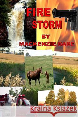 Fire Storm MacKenzie Dare 9781482551747 Createspace - książka