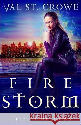 Fire Storm Val S 9781533273383 Createspace Independent Publishing Platform - książka