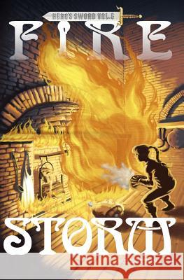 Fire Storm: Hero's Sword Vol. 5 M. E. Sutton Susan Helene Gottfried 9781514123430 Createspace - książka