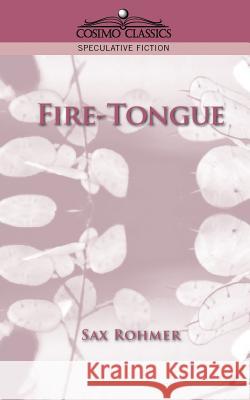 Fire-Tongue Professor Sax Rohmer 9781596050945 Cosimo Classics - książka