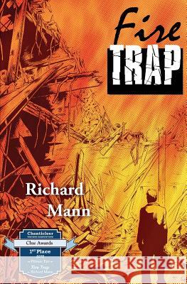 Fire Trap Richard Mann Rick Marcks 9780985844509 Floating Dock Comics - książka
