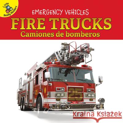 Fire Trucks: Camiones de Bomberos Lisa Jackson 9781731613301 Little Ready Readers Board Books - książka