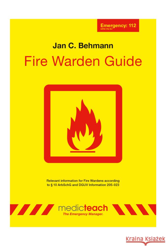 Fire Warden Guide Behmann, Jan C. 9783982417424 Medicteach - książka