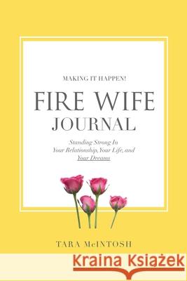 Fire Wife Journal Tara McIntosh 9781773740935 Mountain Shadow Publishing - książka