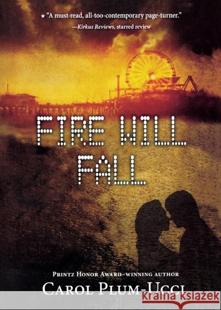Fire Will Fall Carol Plum-Ucci 9780547550077 Graphia Books - książka