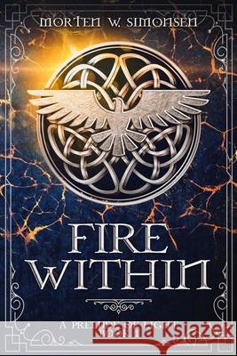 Fire Within Morten W. Simonsen 9788269177602 Morten Wasjo Simonsen - książka