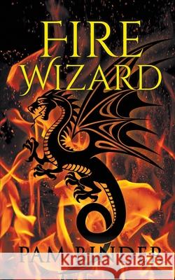 Fire Wizard Pam Binder 9781509263943 Wild Rose Press - książka