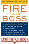 Fire Your Boss Stephen M. Pollan Mark Levine 9780060583941 HarperCollins Publishers