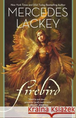 Firebird Mercedes Lackey 9780765317193 Tor Books - książka