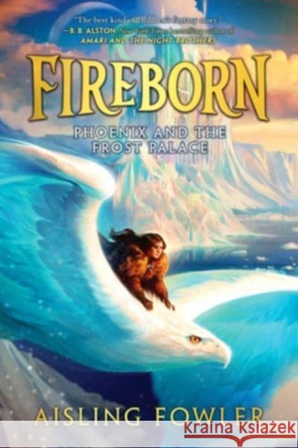 Fireborn: Phoenix and the Frost Palace Aisling Fowler 9780062996749 HarperCollins - książka