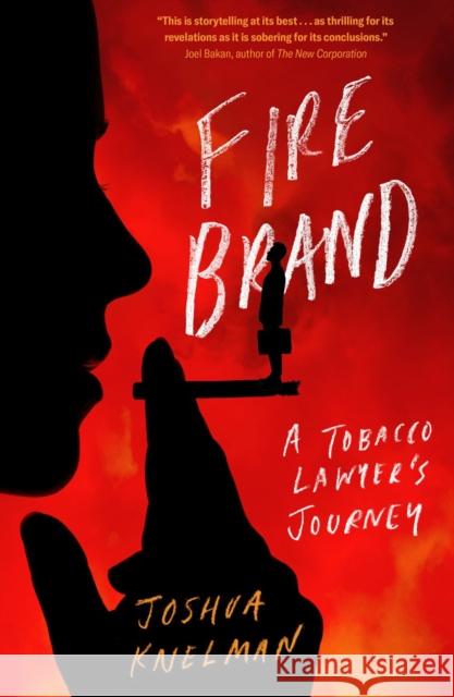 Firebrand: A Tobacco Lawyer's Journey Joshua Knelman 9780735243835  - książka