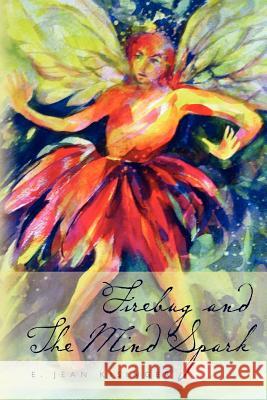 Firebug and The Mind Spark Marta, Diana M. 9780615589541 Firebug Fairy Tales - książka