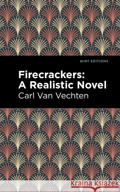 Firecrackers: A Realistic Novel Carl Va Mint Editions 9781513132860 Mint Editions - książka