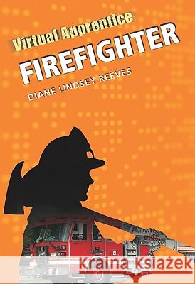 Firefighter Diane Lindsey Reeves 9780816067510 Chelsea House Publishers - książka