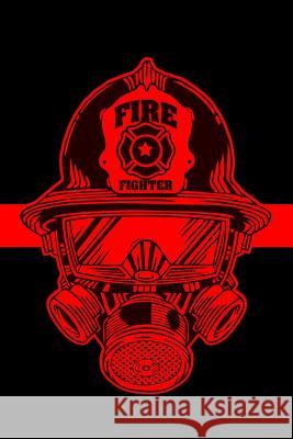 Firefighter: A Firefighters Notebook Erik Watts 9781072977711 Independently Published - książka