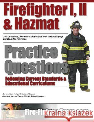 Firefighter I, II and Hazmat Practice Questions Lt Adam Knight National Exams 9781484115237 Createspace - książka