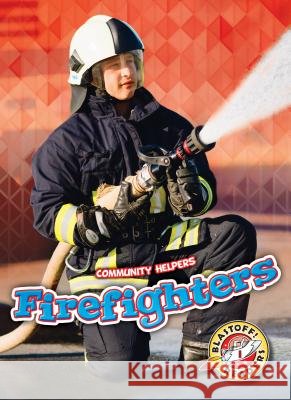 Firefighters Chris Bowman 9781618913074 Bellwether Media Inc. - książka