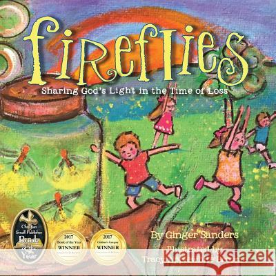 Fireflies Ginger Sanders, Tracy Applewhite Broome 9781498469791 Xulon Press - książka