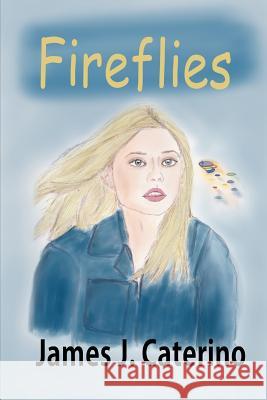 Fireflies James J. Caterino 9781791733605 Independently Published - książka