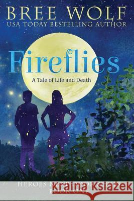 Fireflies: A Tale of Life and Death Bree Wolf   9783964820518 Bree Wolf - książka