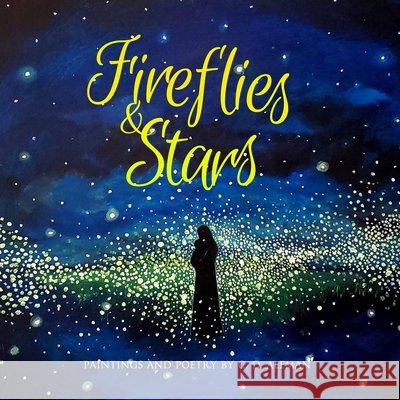 Fireflies & Stars C D Aleman 9798486905322 Independently Published - książka