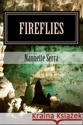 Fireflies: The Rose Llerrow Story Nannette Worrell Serra 9781500134075 Createspace - książka