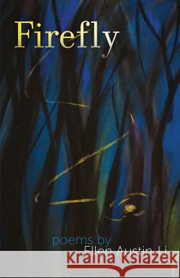 Firefly Ellen Austin-Li 9781635349139 Finishing Line Press - książka