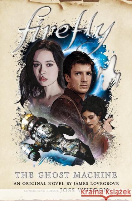 Firefly - The Ghost Machine James Lovegrove 9781789092240 Titan Books Ltd - książka