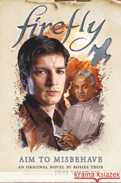 Firefly - Aim to Misbehave Rosiee Thor 9781789098396 Titan Books Ltd - książka
