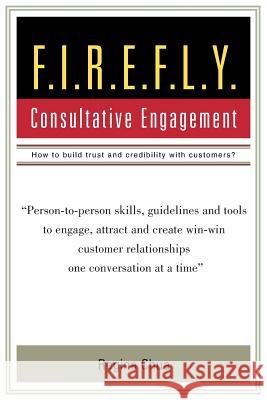 F.I.R.E.F.L.Y.: Consultative Engagement Chua, Regina 9781465310477 Xlibris Corporation - książka