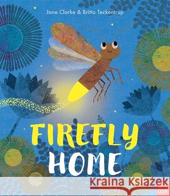 Firefly Home Jane Clarke Britta Teckentrup  9781788004909 Nosy Crow Ltd - książka