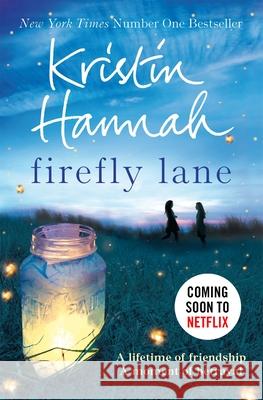 Firefly Lane: Now a Major Netflix Series Kristin Hannah 9781447229537 Pan Macmillan - książka